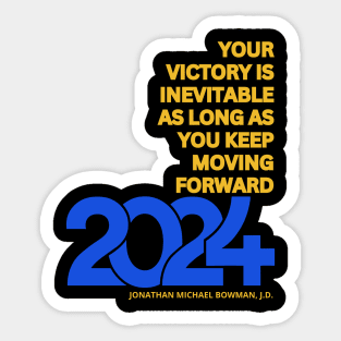 Your Victory Is Inevitable - 2024 Sticker